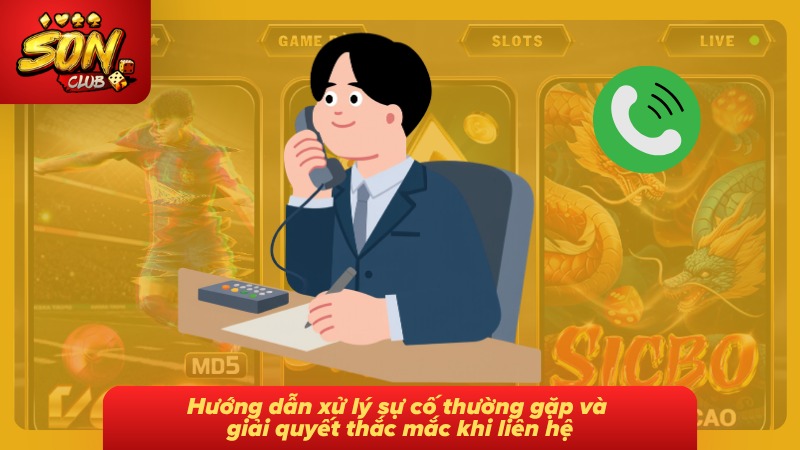 Liên hệ Sonclub 4 Cách xử lý sự cố và giải đáp thắc mắc thường gặp khi liên hệ